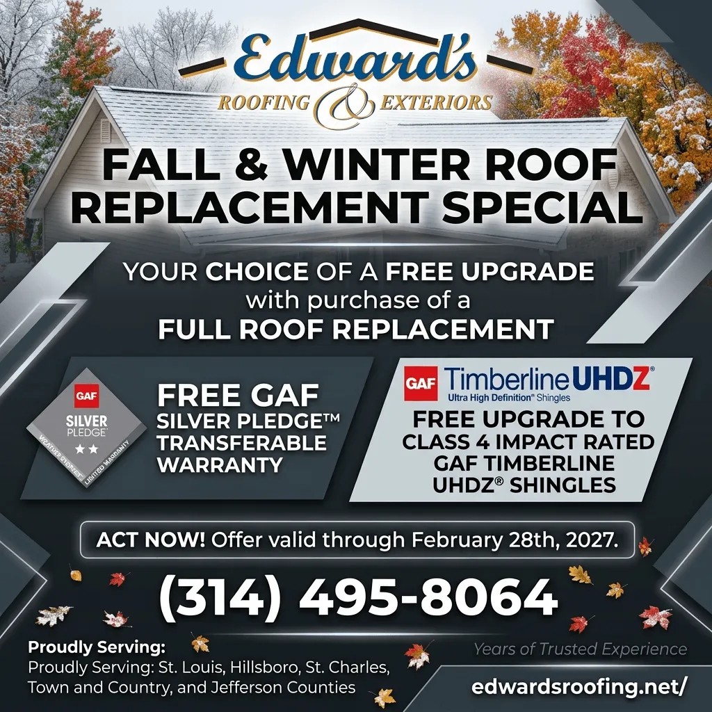 Edwards Roofing & Exteriors: Fall/Winter roof replacement special, free upgrade and GAF Silver Pledge warranty.